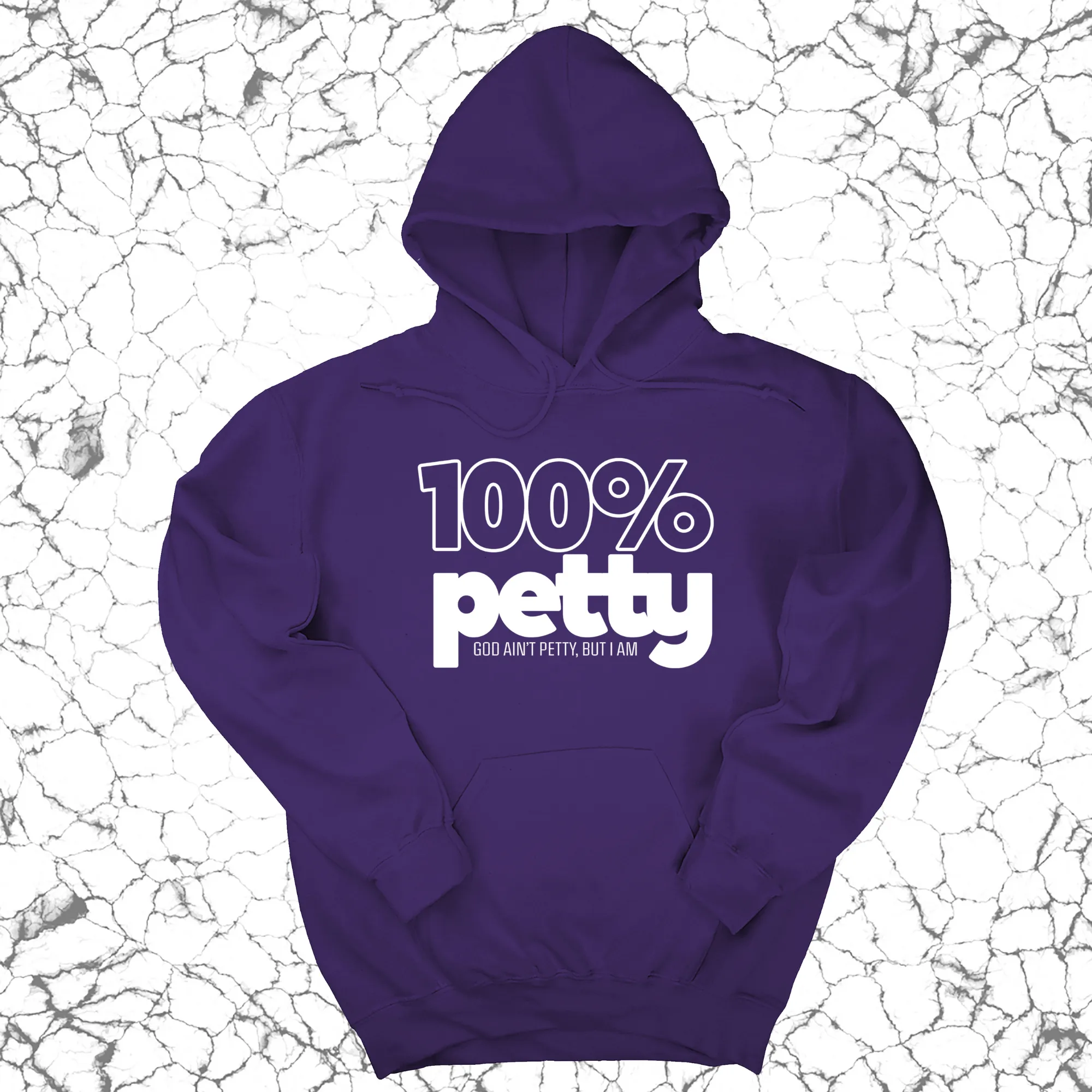 100 Percent Petty Unisex Hoodie