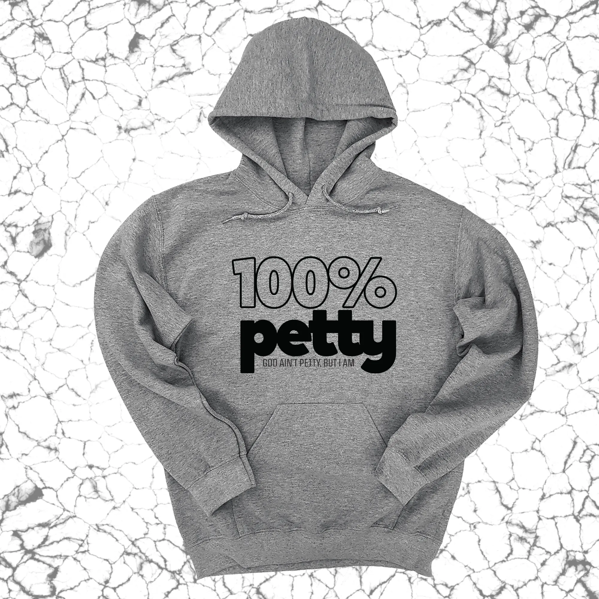 100 Percent Petty Unisex Hoodie