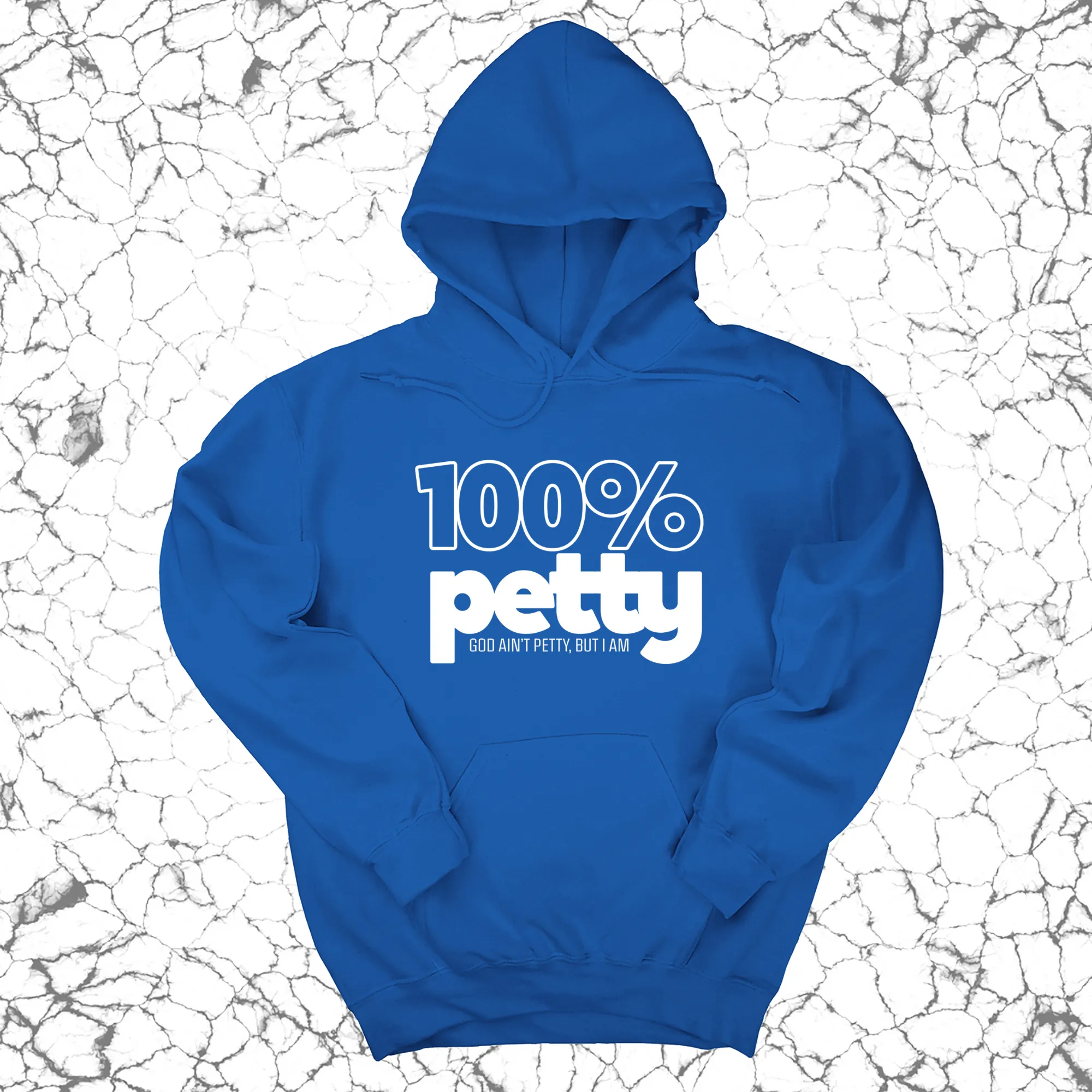 100 Percent Petty Unisex Hoodie