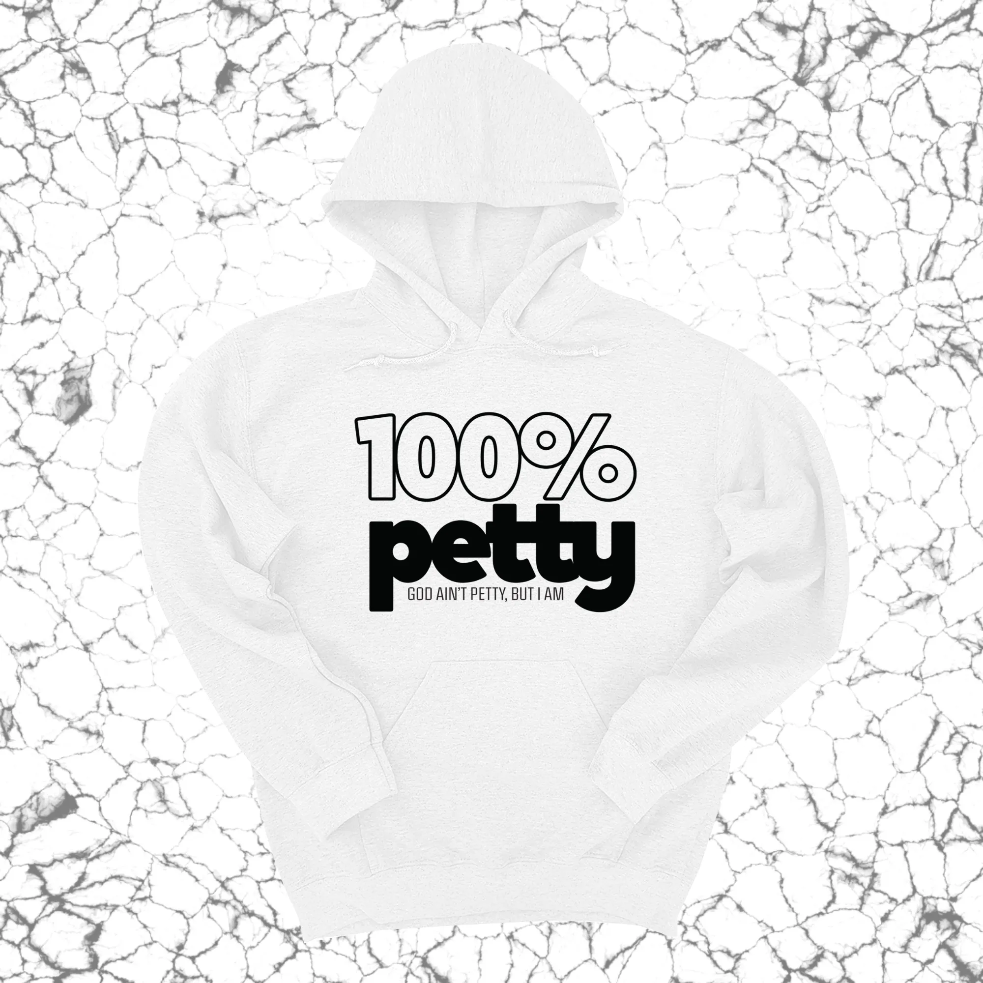 100 Percent Petty Unisex Hoodie