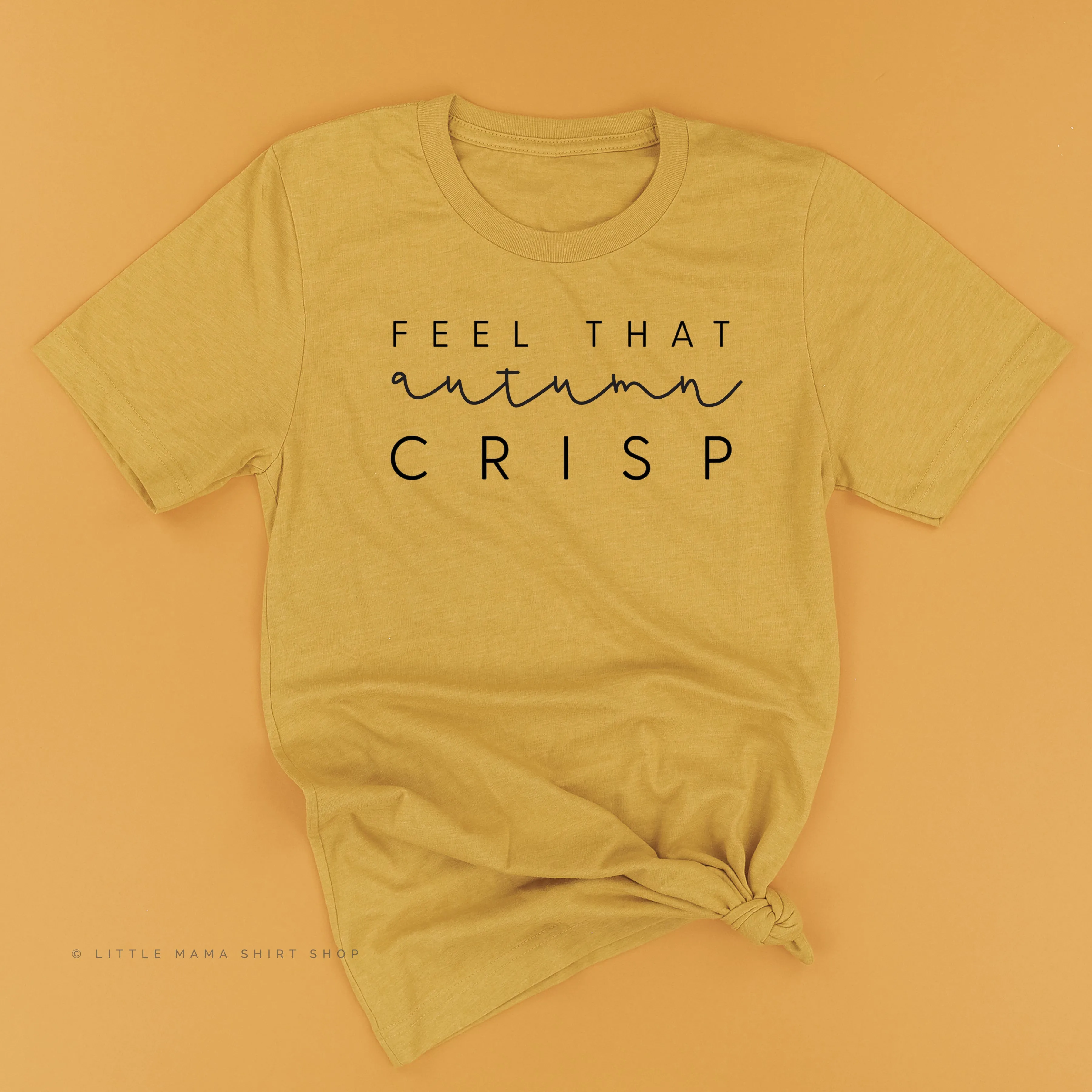 Feel That Autumn Crisp - Unisex Tee